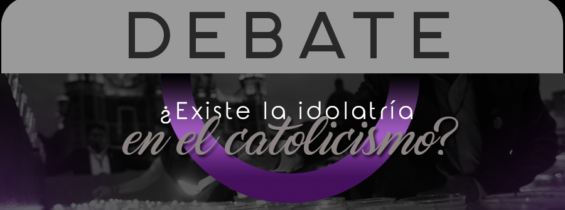 Fotografías del debate ¿Existe la idolatría en el Catolicismo?